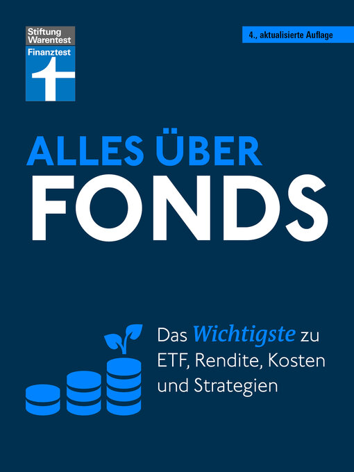 Title details for Alles über Fonds--Ihr Leitfaden zu Fonds und ETF, mit zahlreichen Tipps und speziellen Strategien für den maximalen Erfolg by Stefanie Kühn - Wait list
